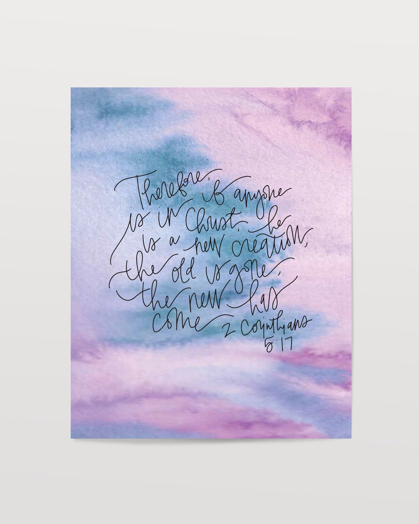 2 Corinthians 5:17 - Watercolor Art Print