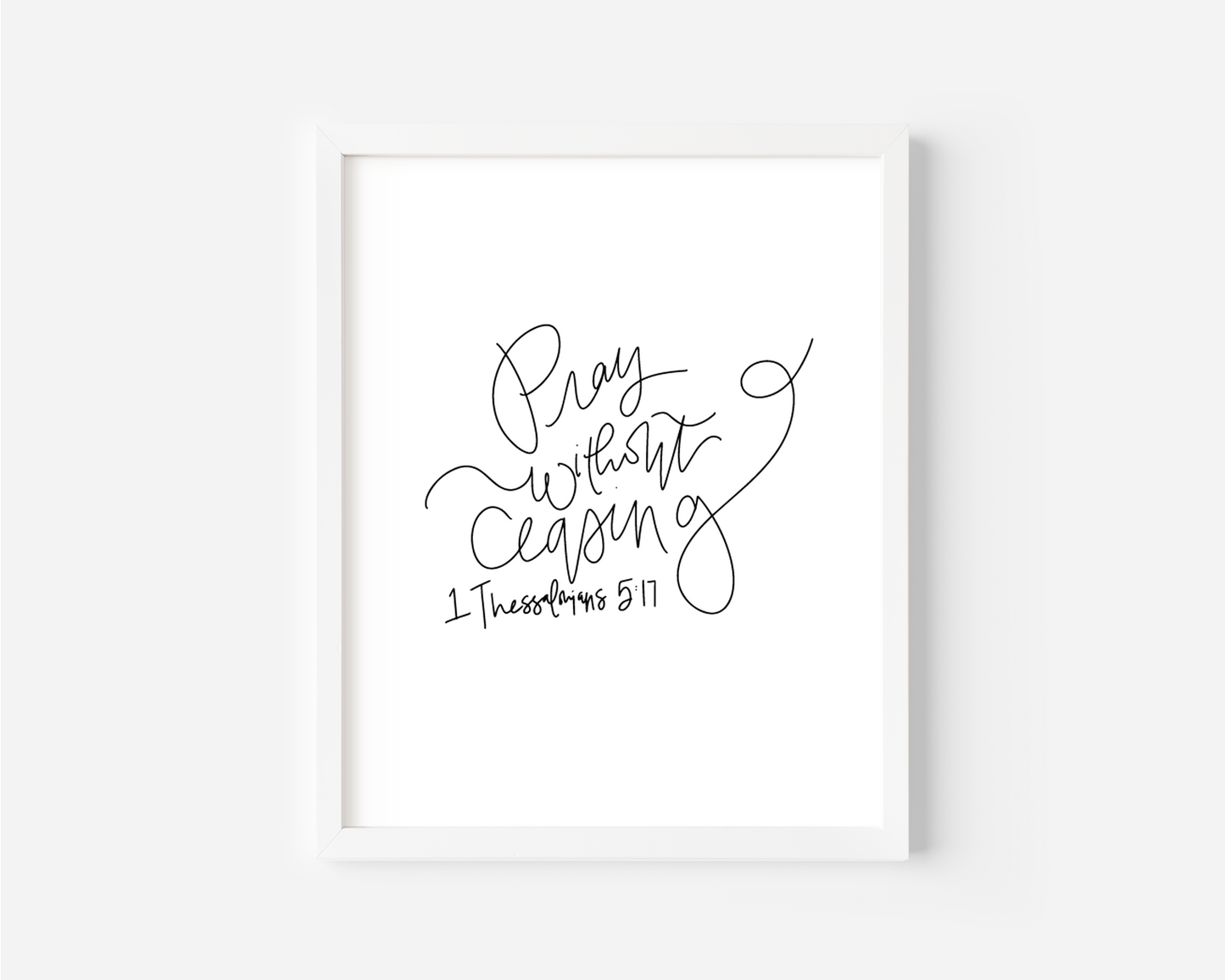 1 Thessalonians 5:17 - Black & White Art Print