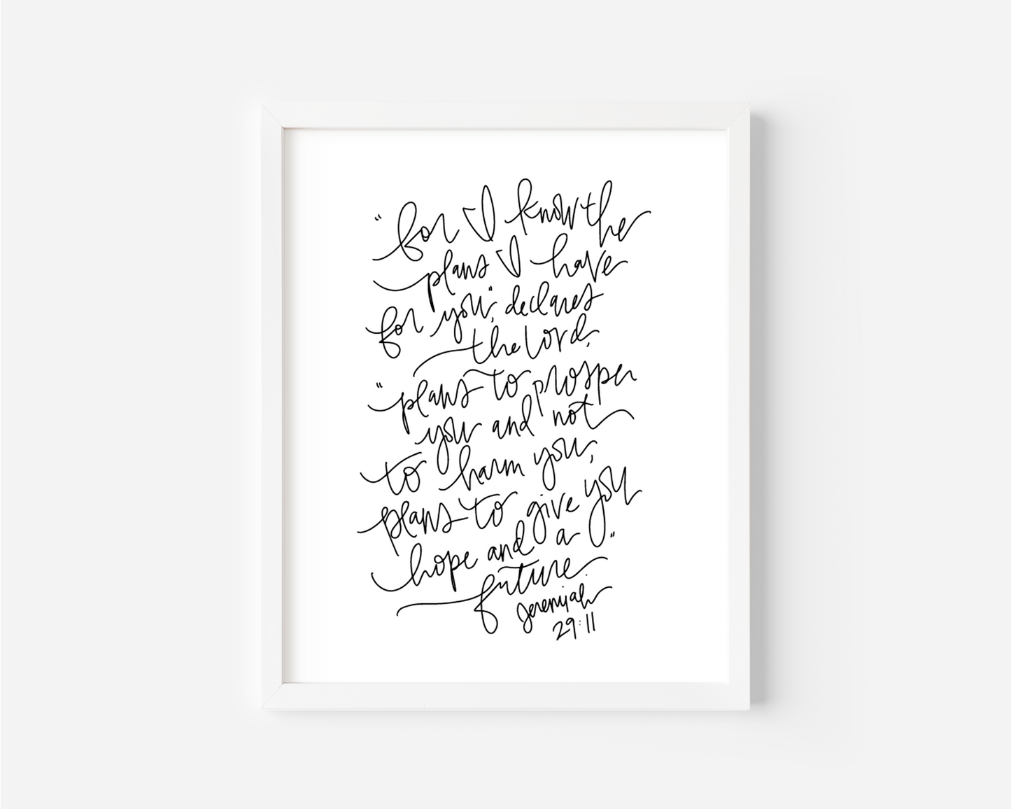 Jeremiah 29:11 - Black & White Art Print