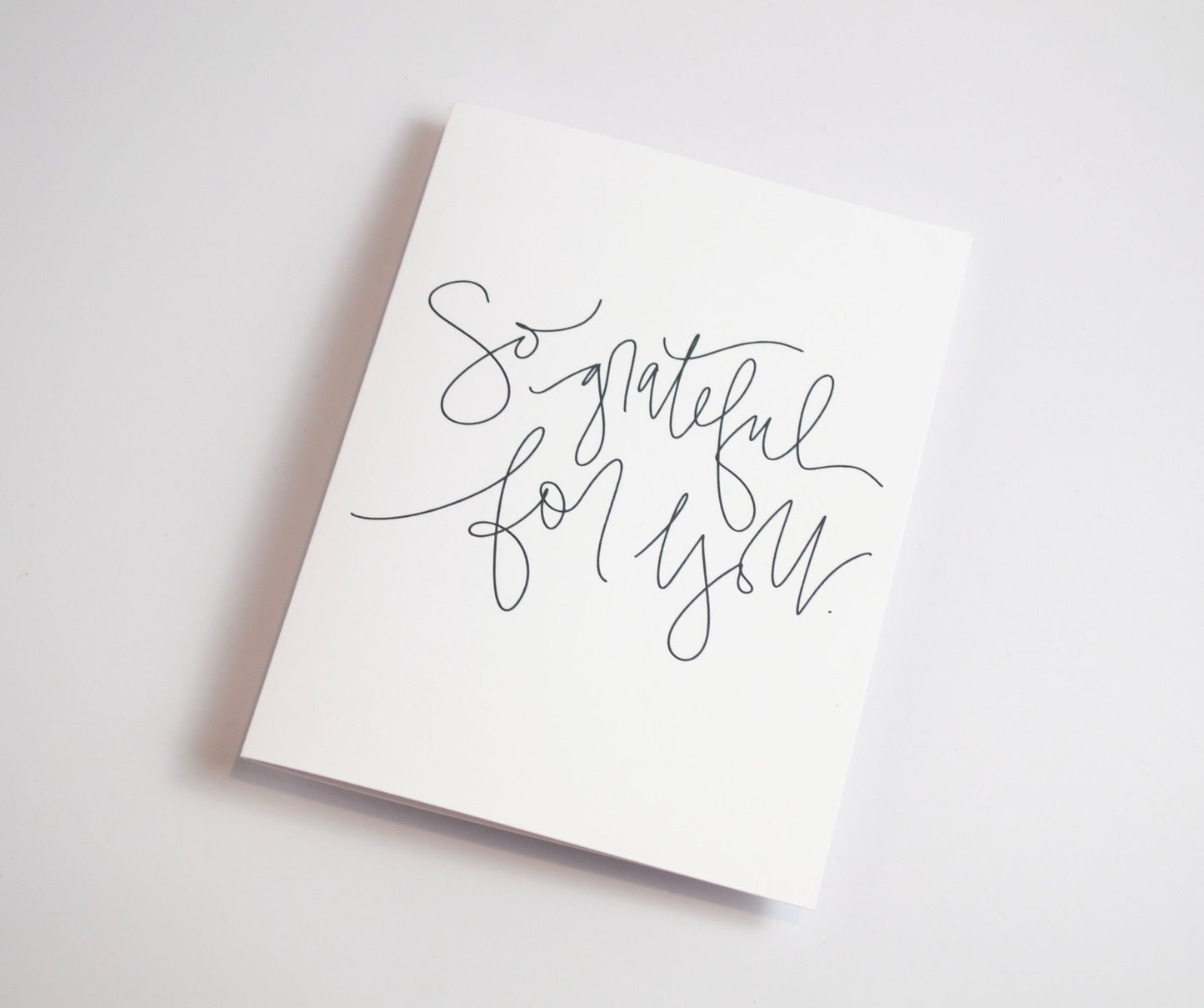 So Grateful for You - Black & White Card