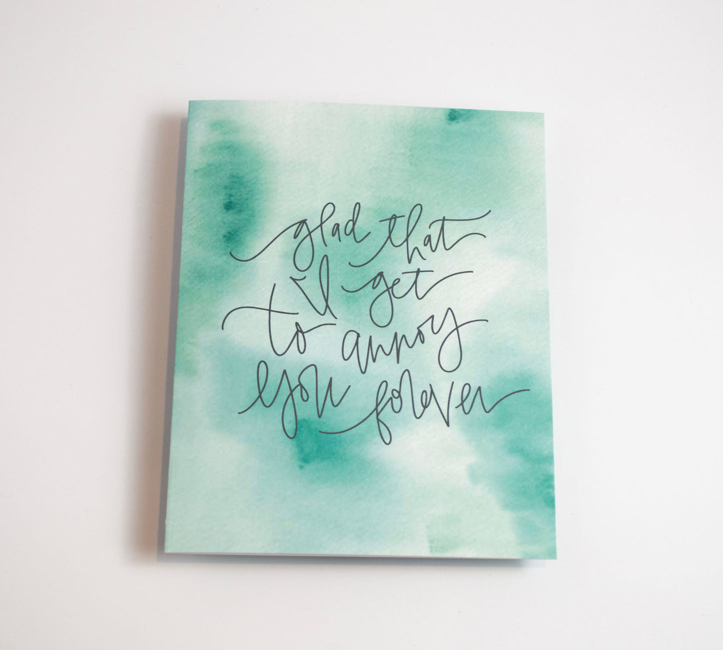 Annoy You Forever - Watercolor Card