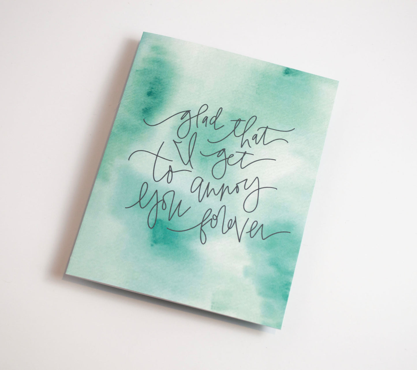 Annoy You Forever - Watercolor Card
