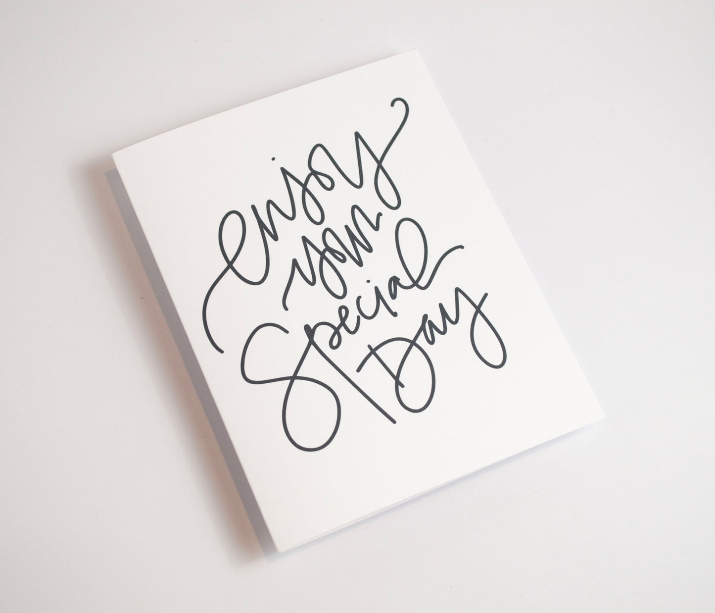 Enjoy Your Special Day - Black & White Card