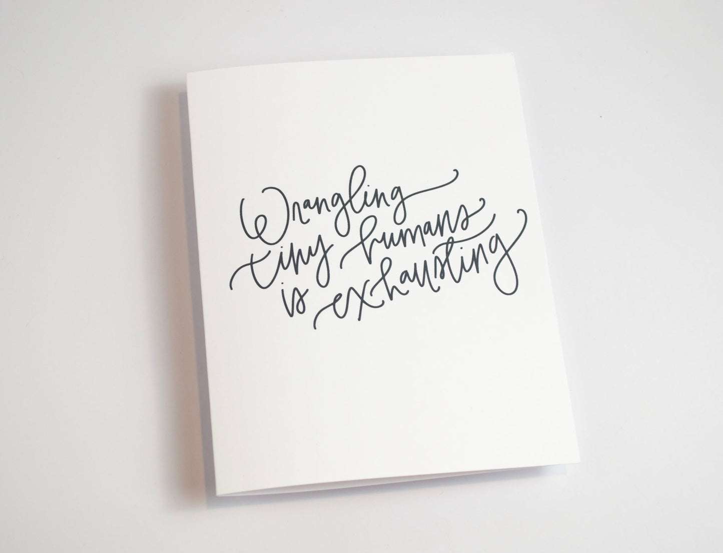 Wrangling Tiny Humans - Black & White Card