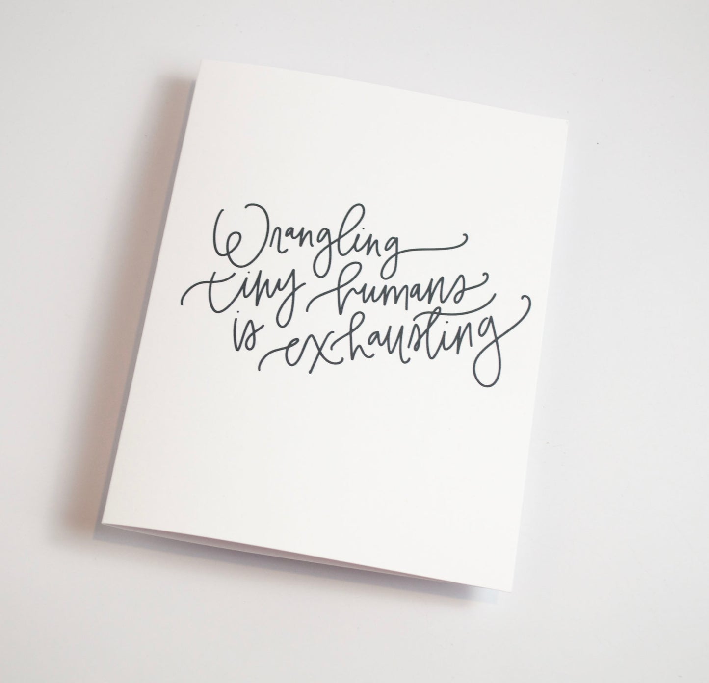 Wrangling Tiny Humans - Black & White Card