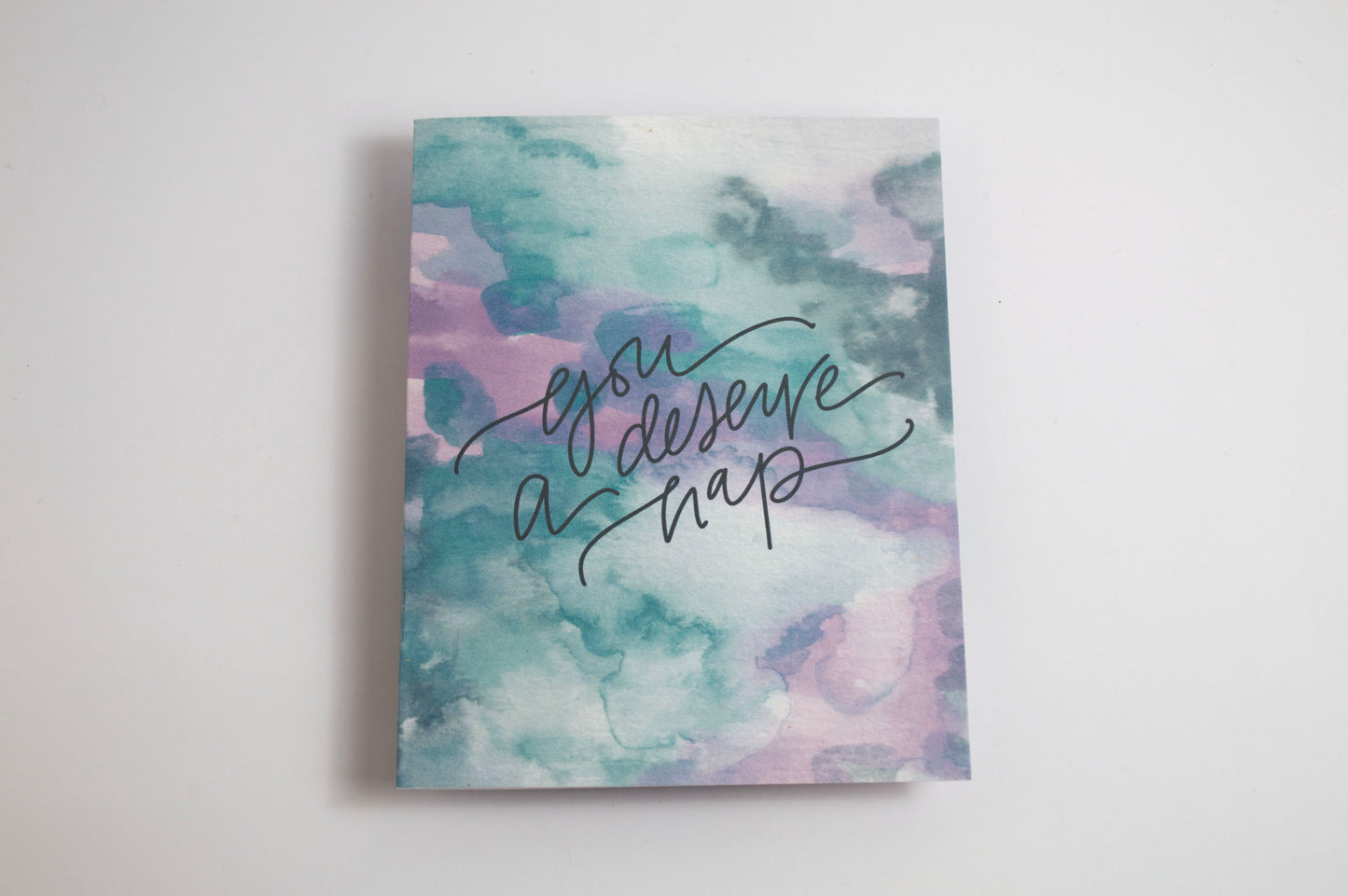 You Deserve a Nap - Watercolor Card