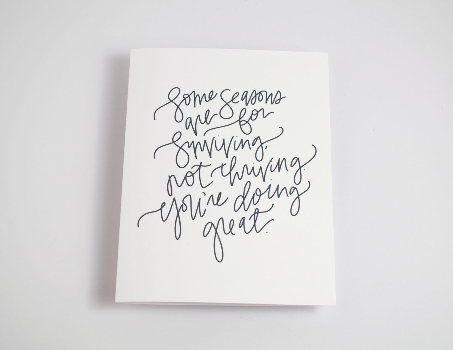 Surviving Not Thriving - Black & White Card