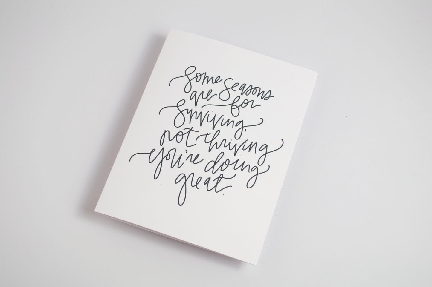 Surviving Not Thriving - Black & White Card