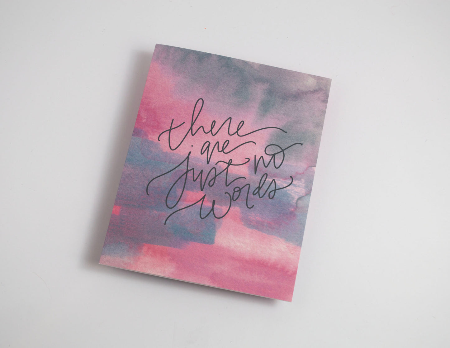 There Are Just No Words- Watercolor Card
