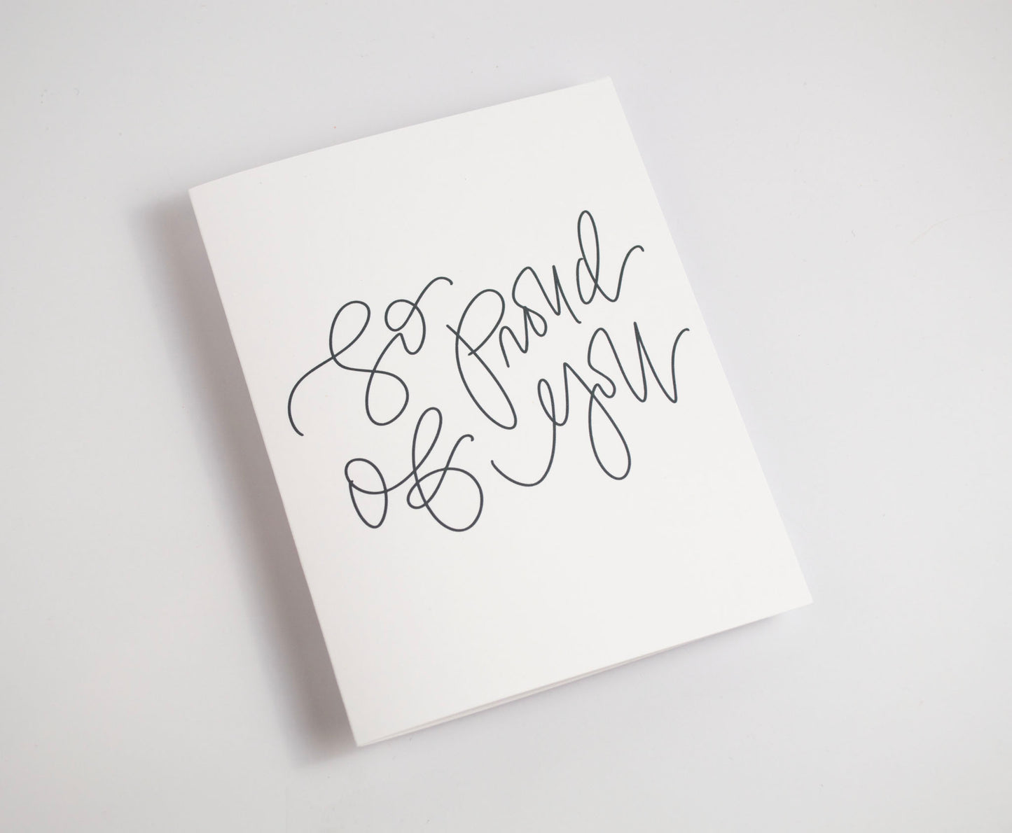 So Proud of You - Black & White Card
