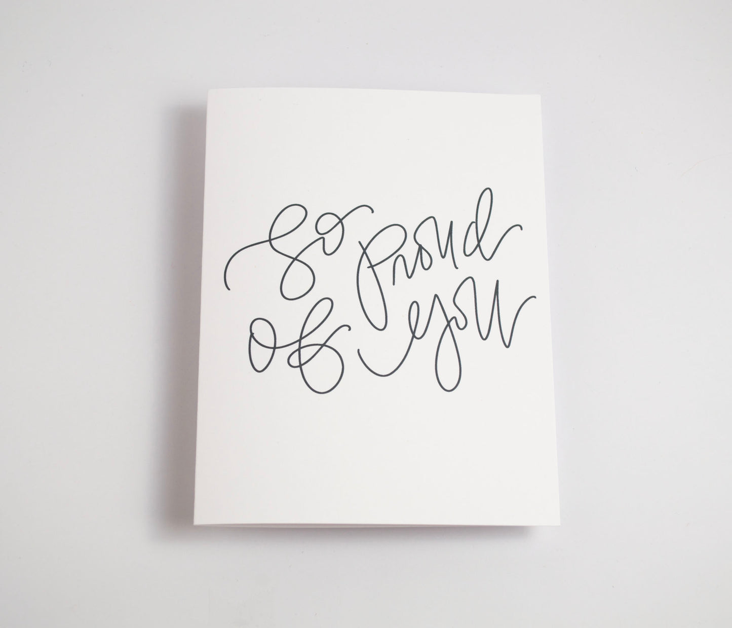 So Proud of You - Black & White Card