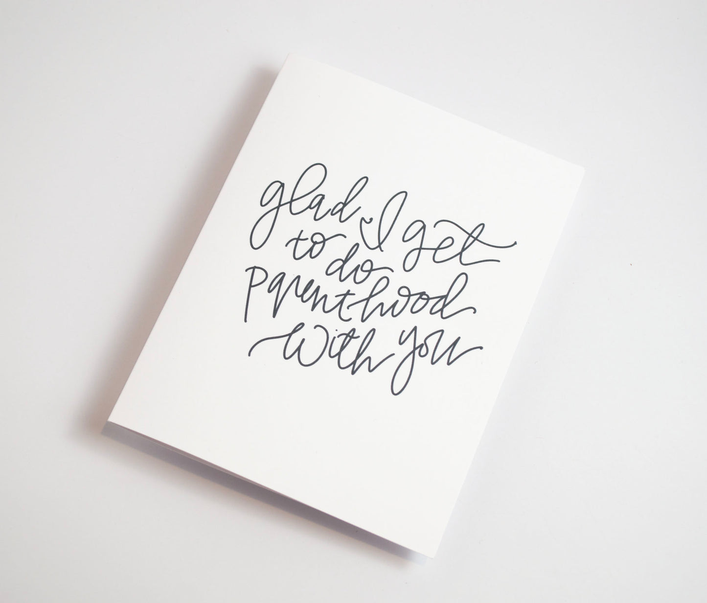 Do Parenthood With You - Black & White Card
