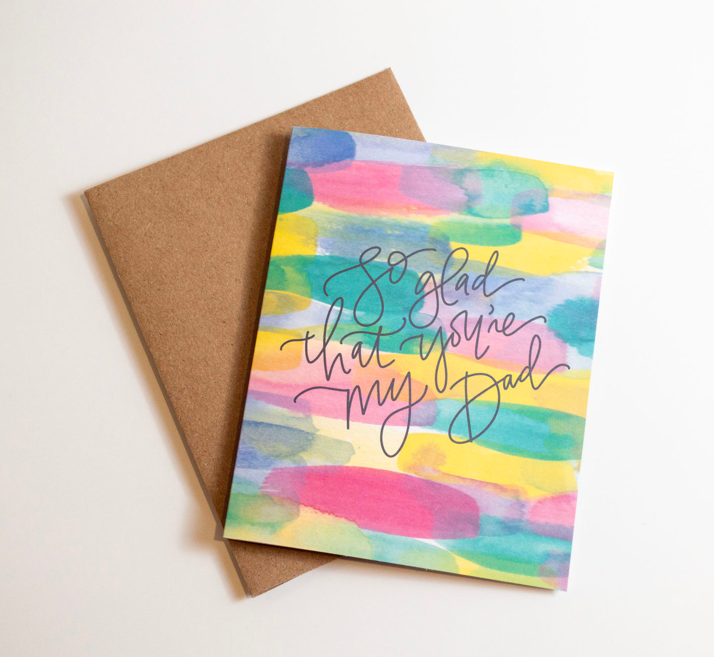 So Glad That You’re My Dad - Watercolor Card