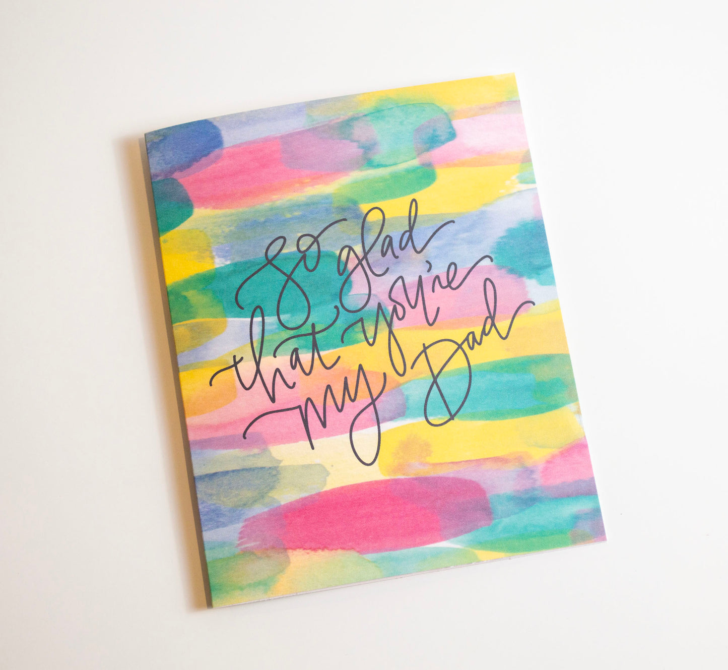 So Glad That You’re My Dad - Watercolor Card