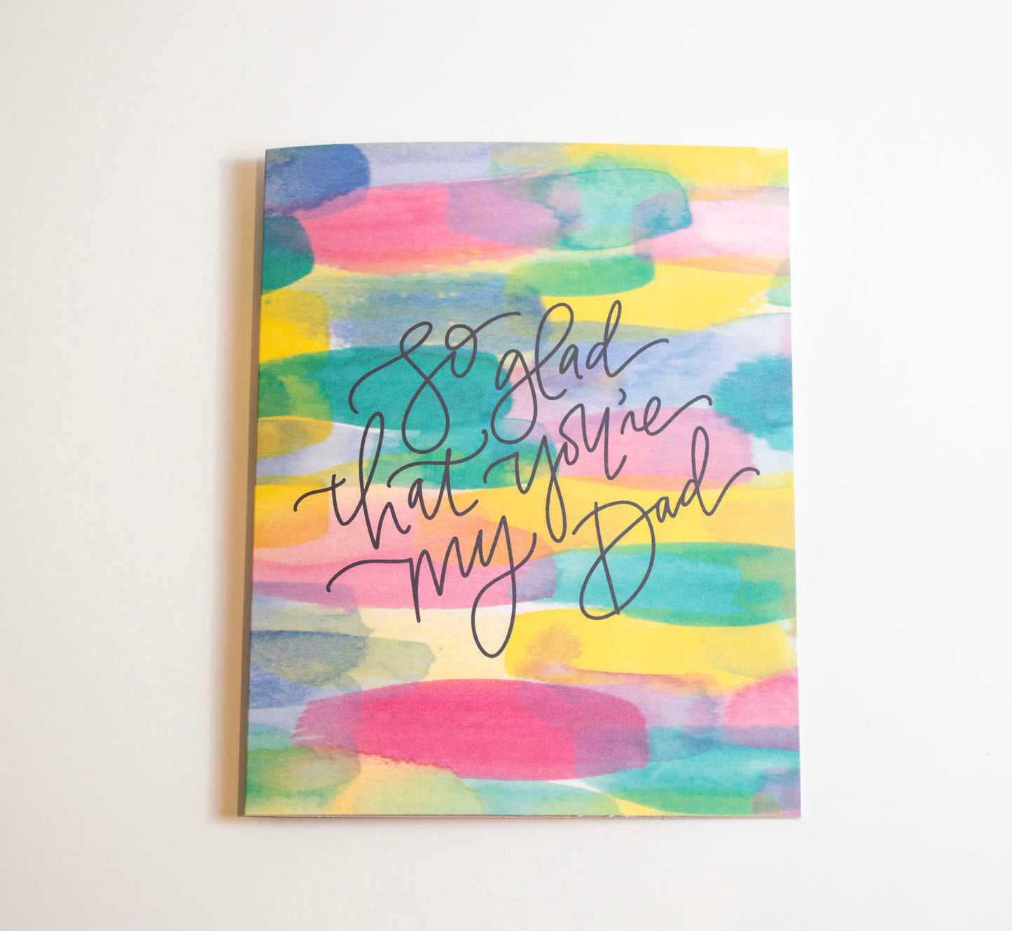So Glad That You’re My Dad - Watercolor Card