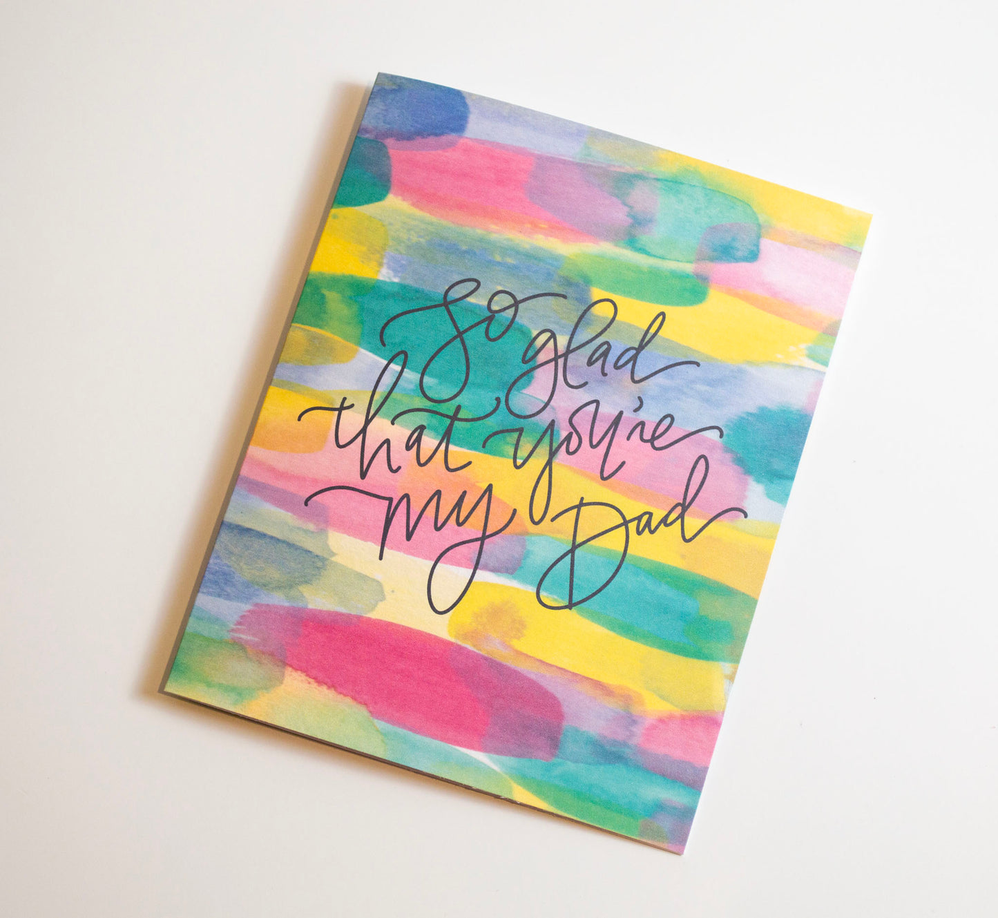 So Glad That You’re My Dad - Watercolor Card