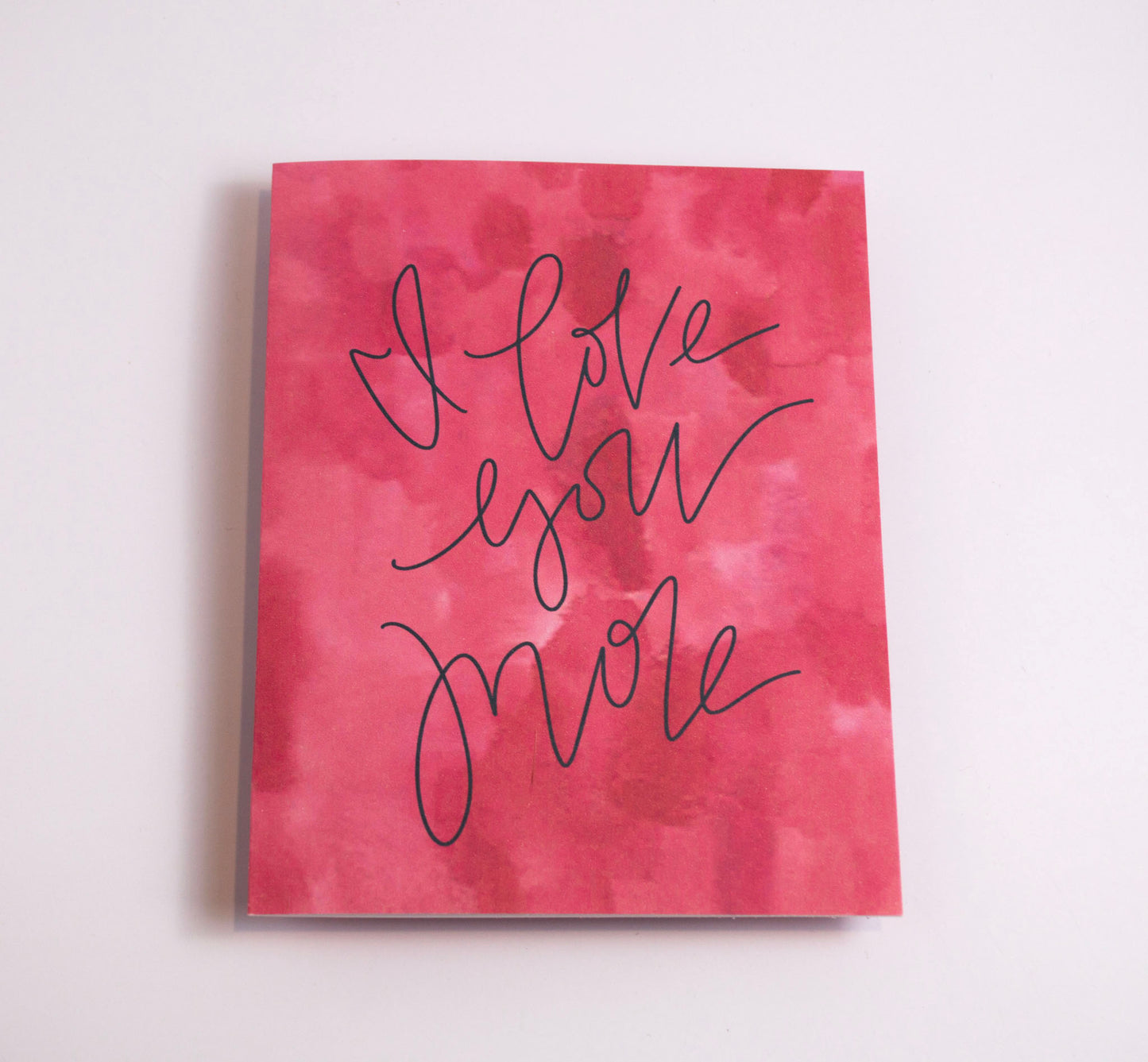 I Love You More - Watercolor Card