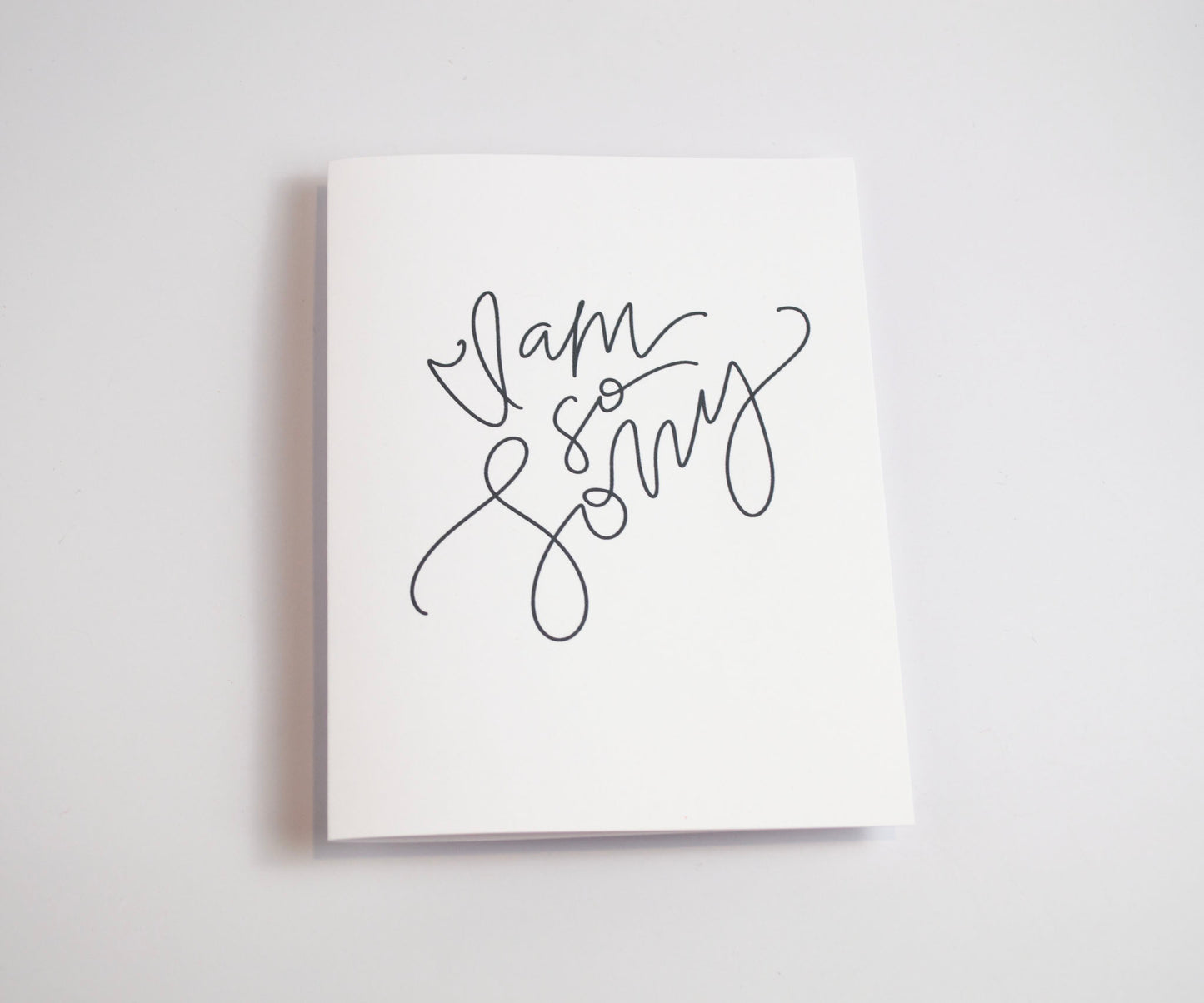I Am So Sorry - Black & White Card