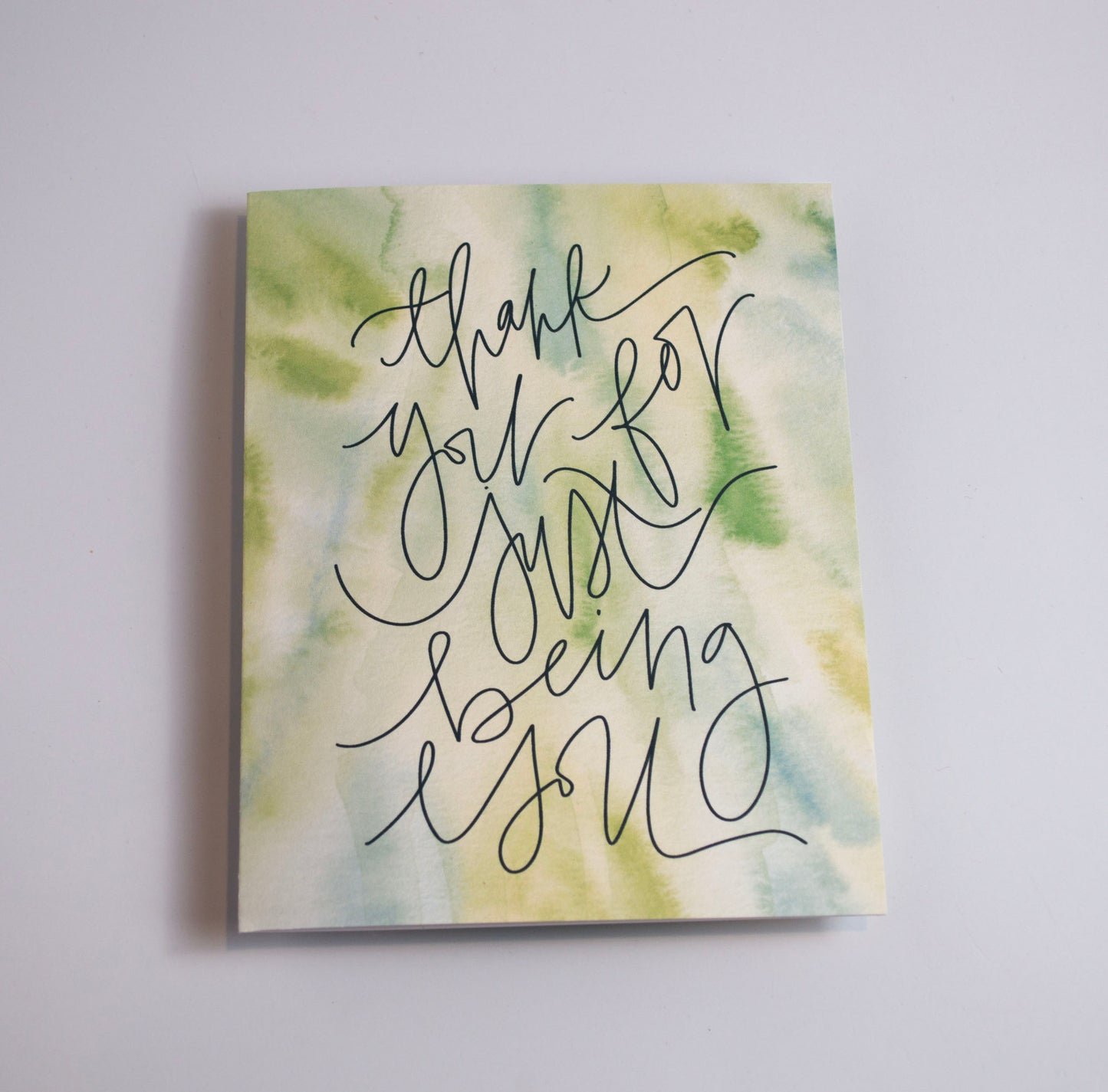 Thank You for Just Being You - Watercolor Card