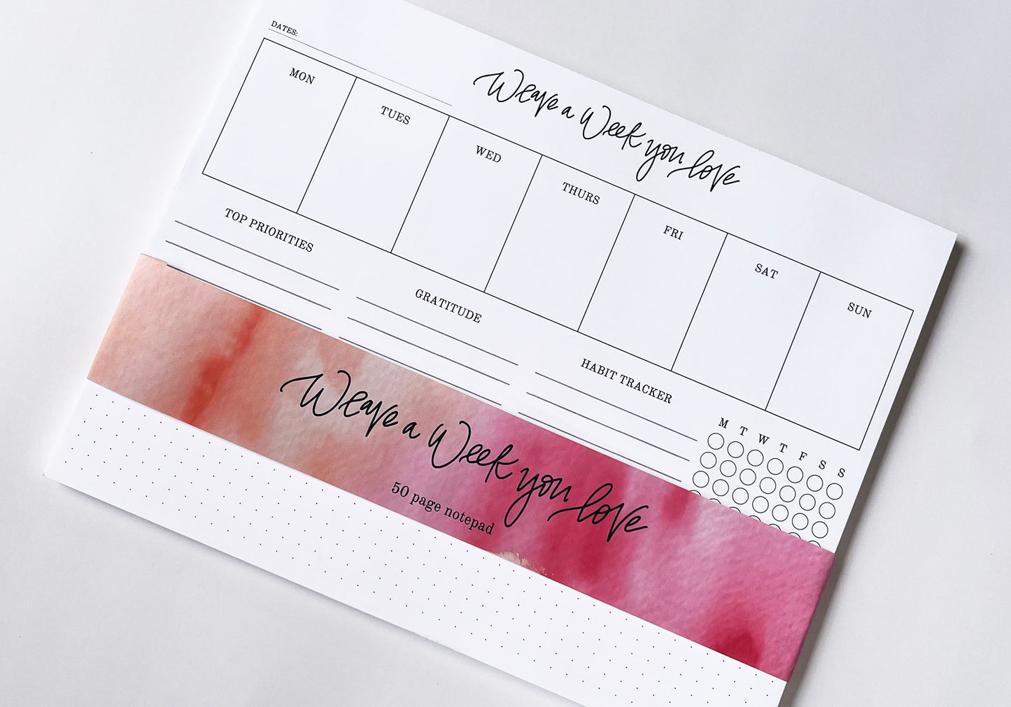 Weave a Week You Love- Weekly Planning Notepad