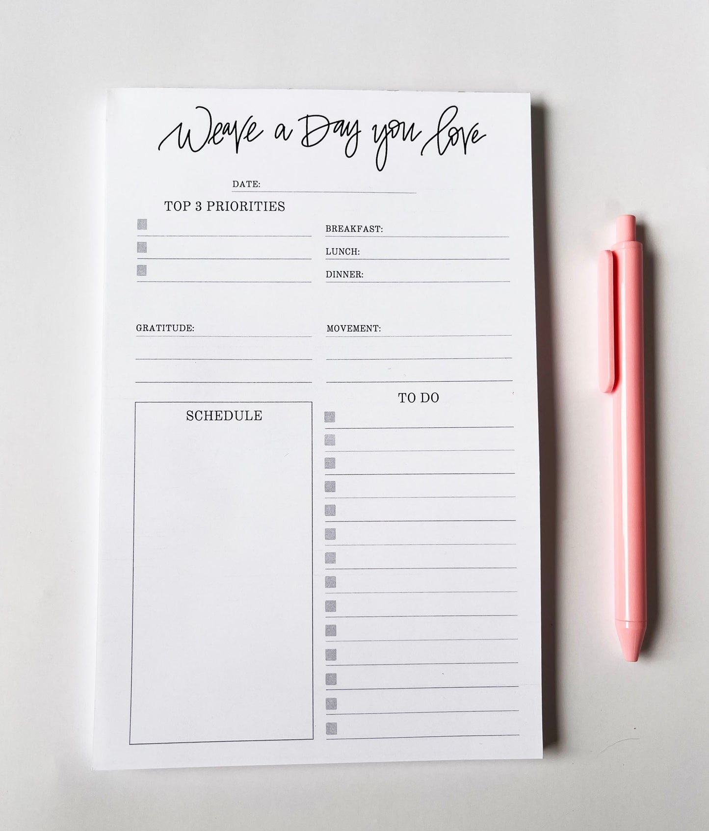 Weave a Day You Love- Daily Planning Notepad