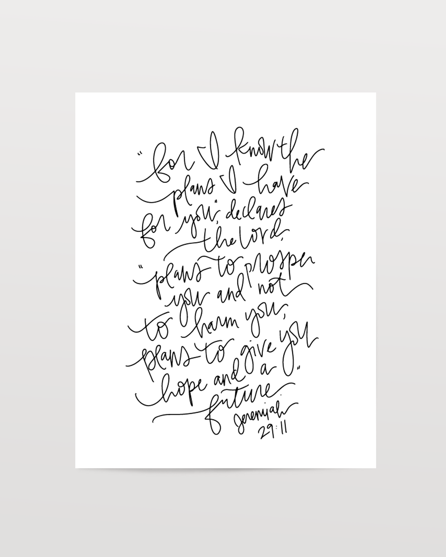 Jeremiah 29:11 - Black & White Art Print