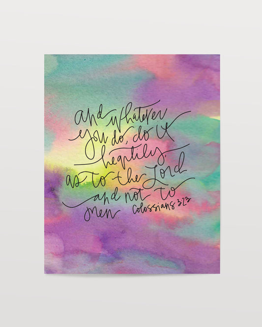 Colossians 3:23 - Watercolor Art Print