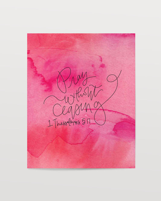 1 Thessalonians 5:17 - Watercolor Art Print