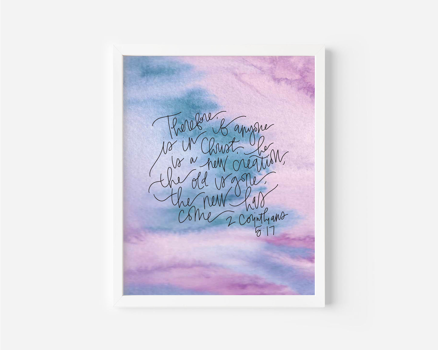 2 Corinthians 5:17 - Watercolor Art Print