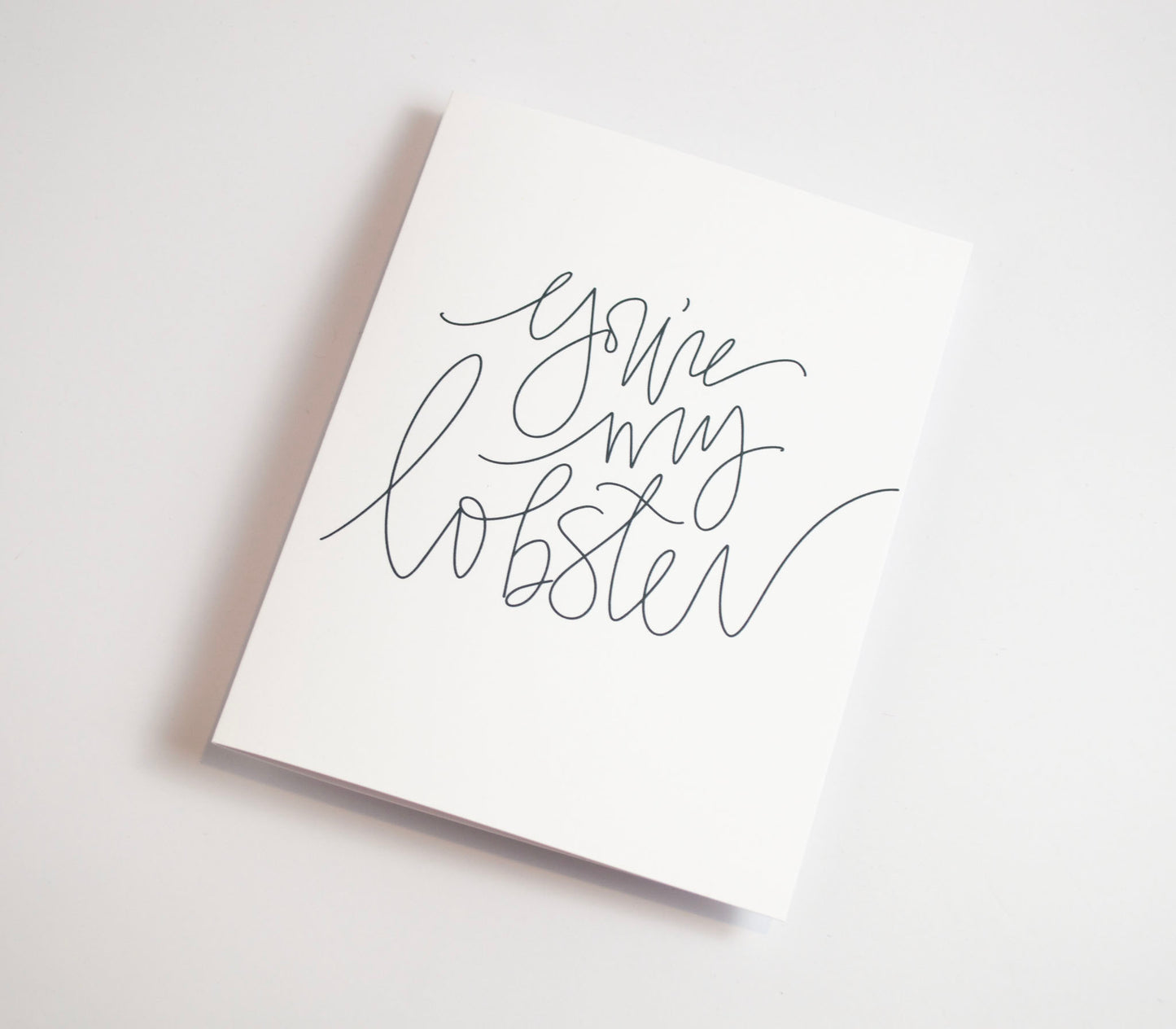 You're My Lobster - Black & White Card