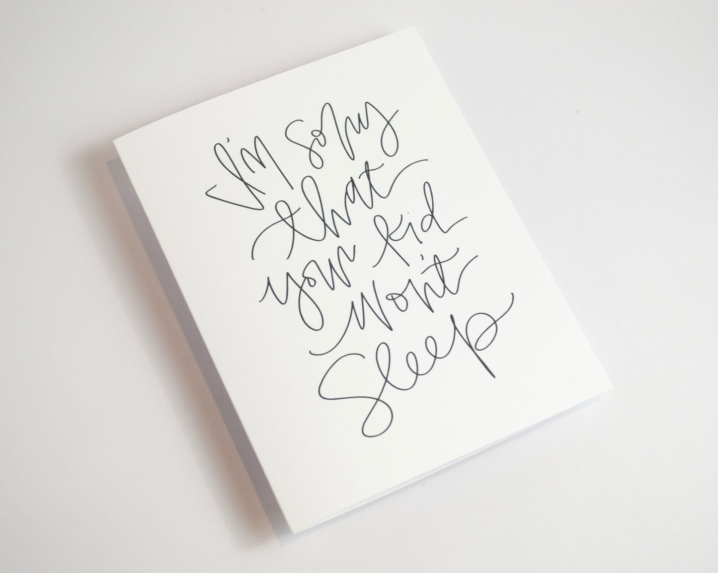 Kid Won't Sleep - Black & White Card