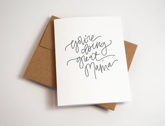 You're Doing Great, Mama - Black & White Card