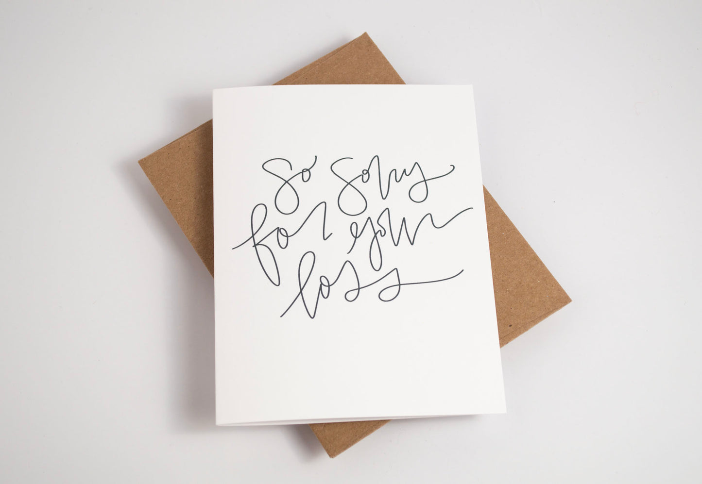 So Sorry for Your Loss - Black & White Card