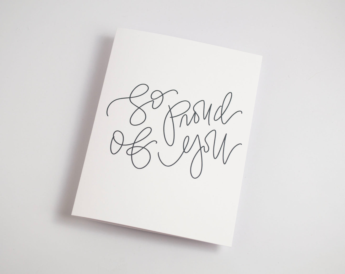 So Proud of You - Black & White Card