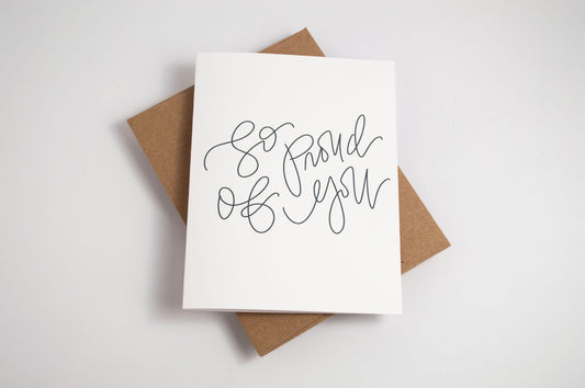 So Proud of You - Black & White Card