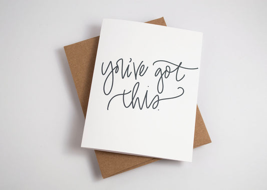 You've Got This - Black & White Card