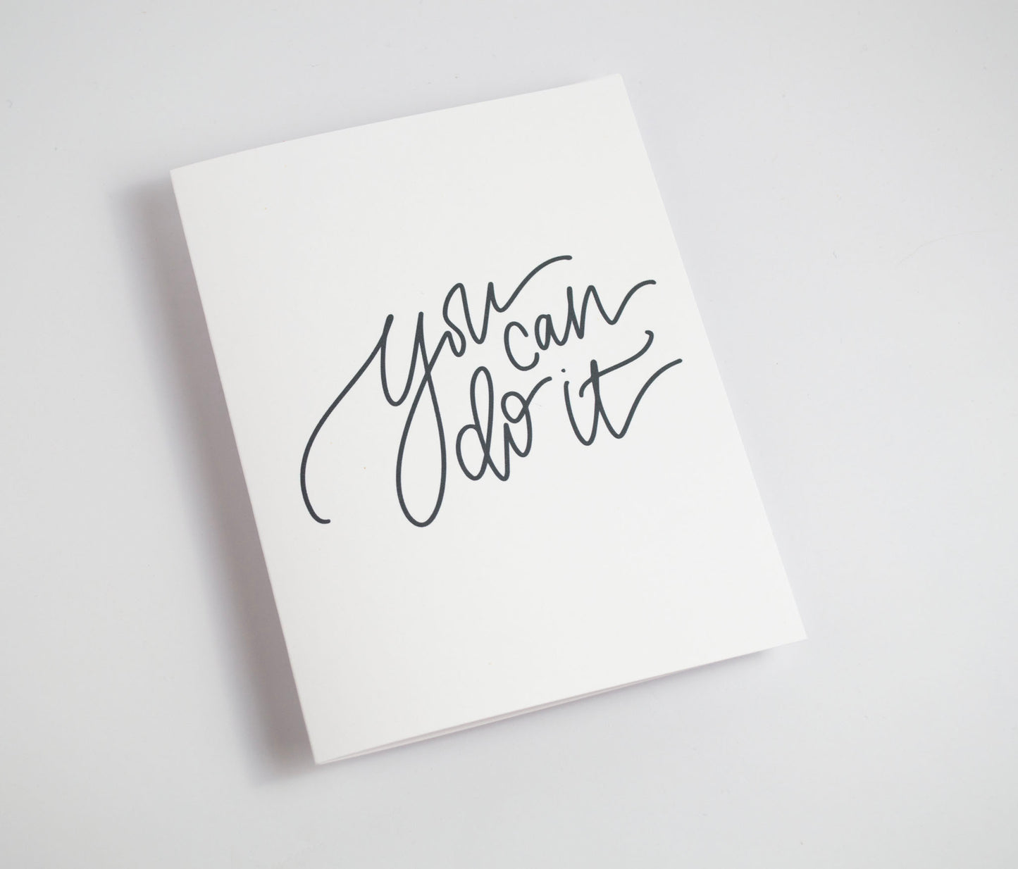 You Can Do It - Black & White Card