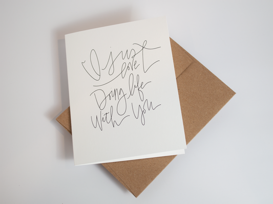 Doing Life with You - Black & White Card