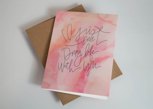 Doing Life with You - Watercolor Card