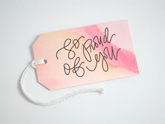 So Proud of You - Watercolor Gift Tags