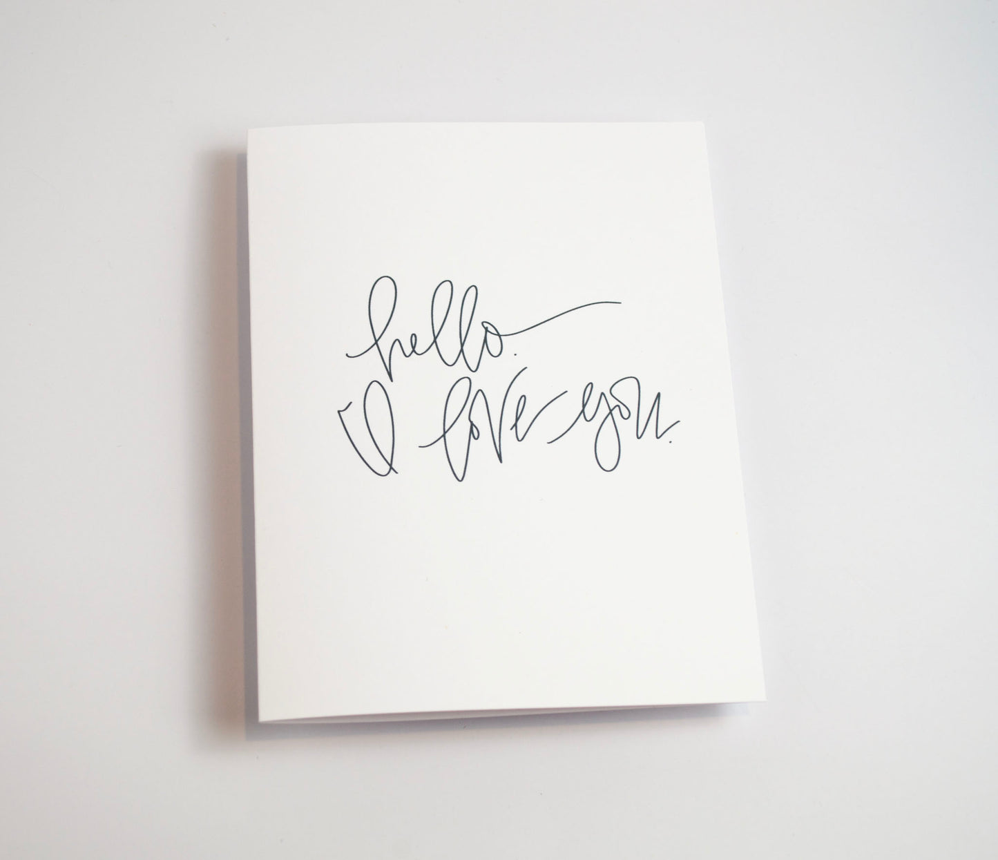 Hello I Love You - Black & White Card