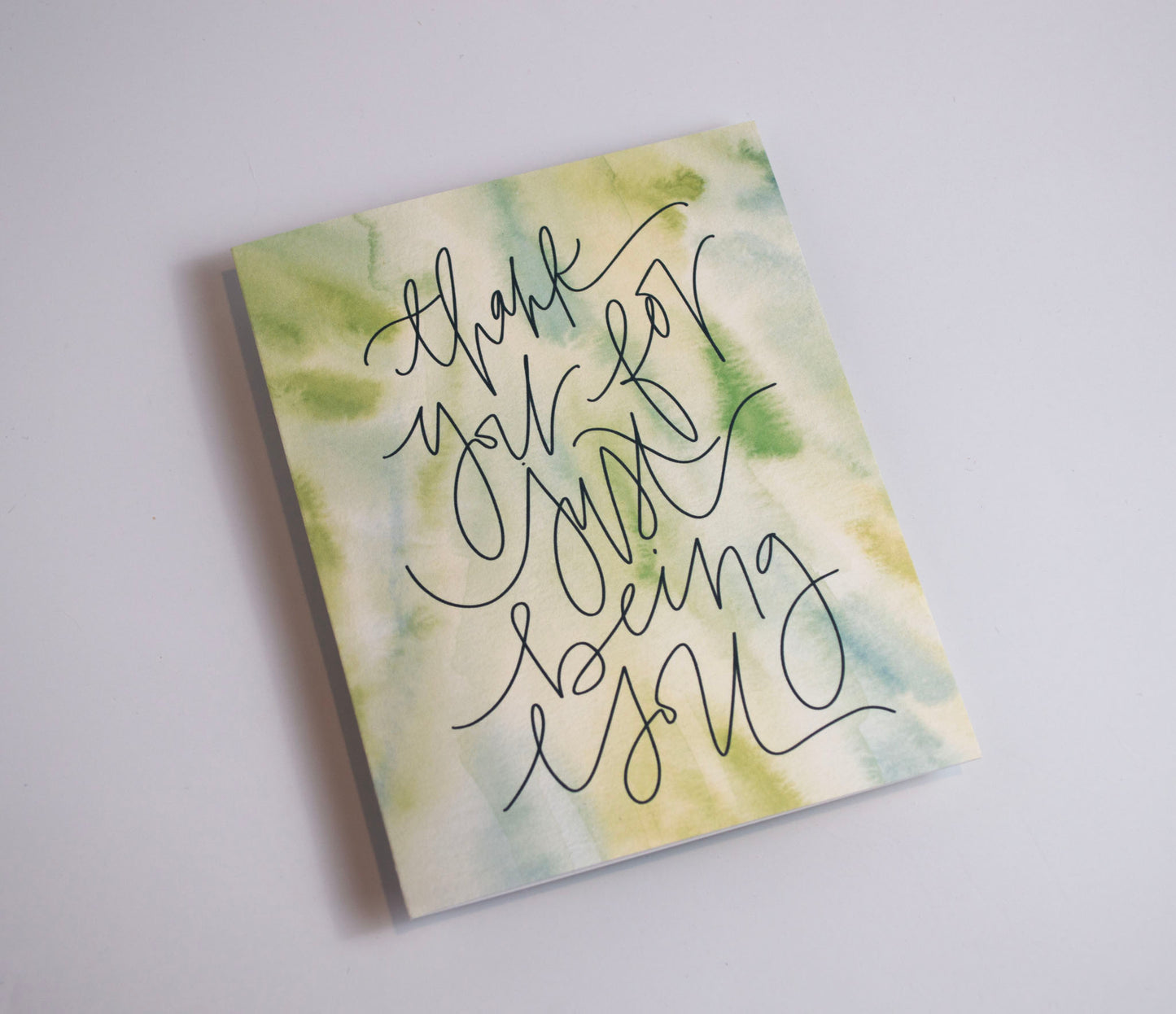 Thank You for Just Being You - Watercolor Card