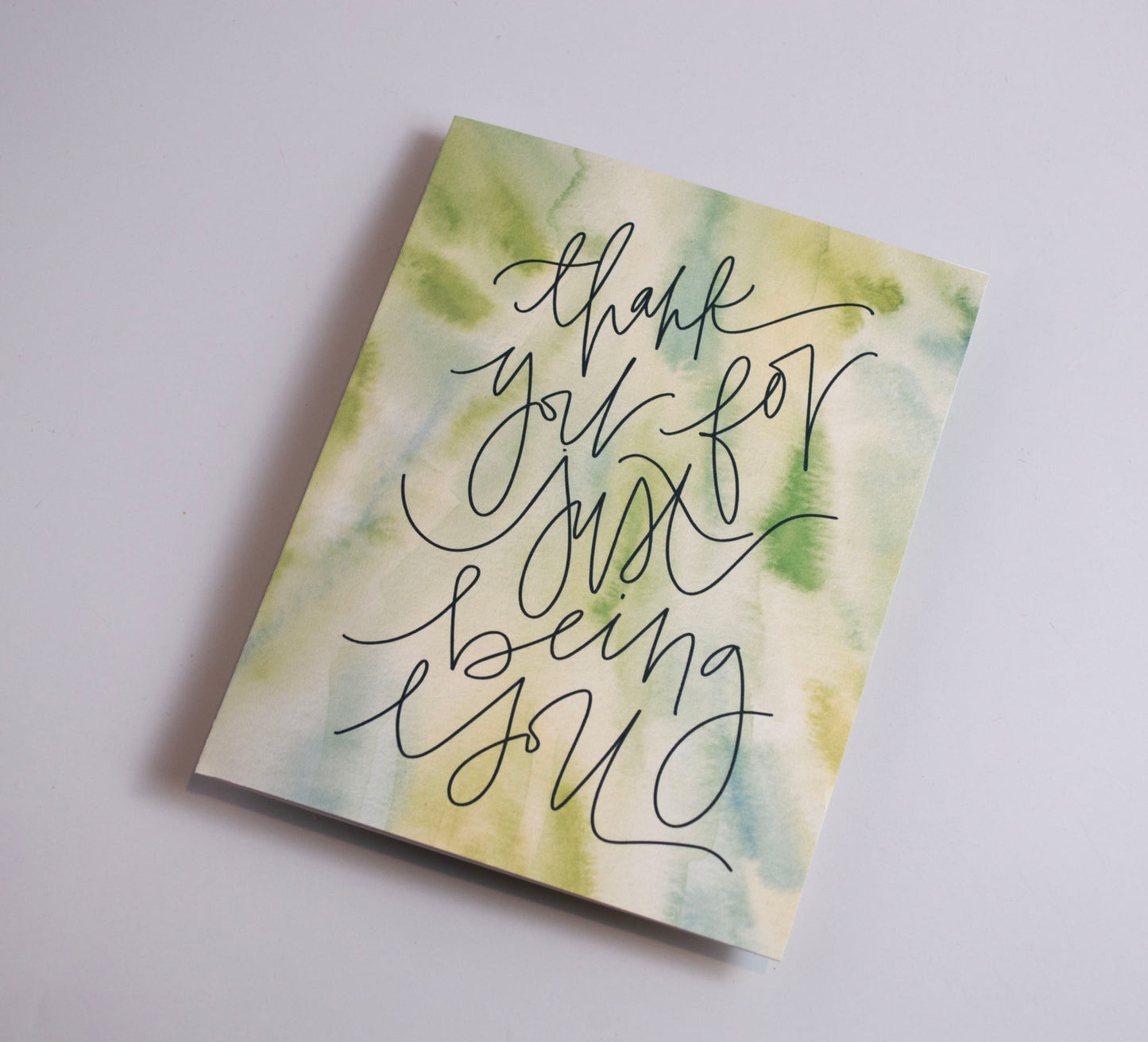 Thank You for Just Being You - Watercolor Card