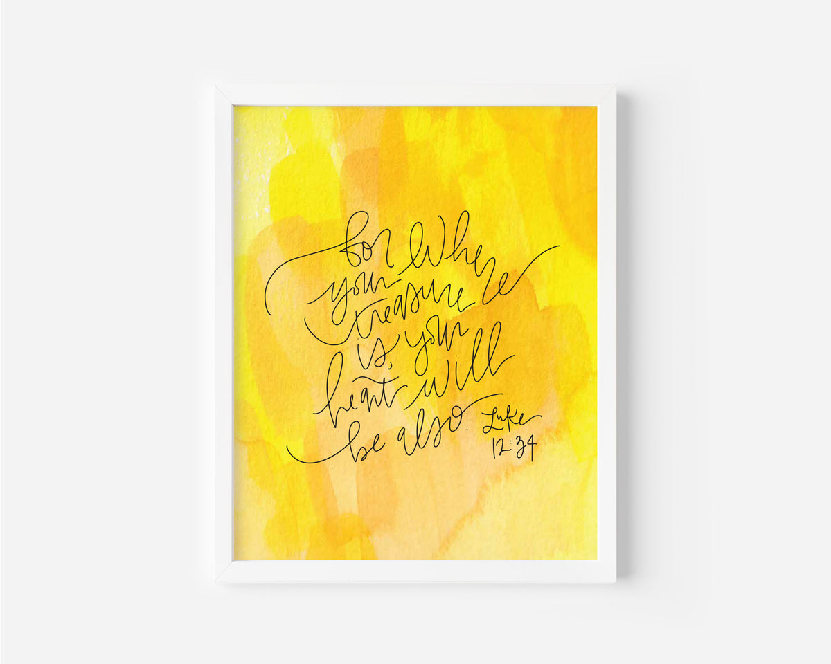 Luke 12:34 - Watercolor Art Print