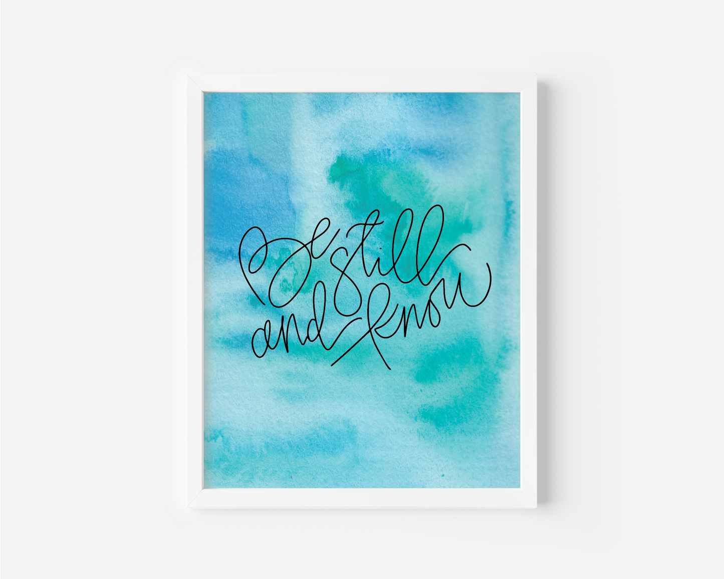 Be Still & Know - Watercolor Art Print