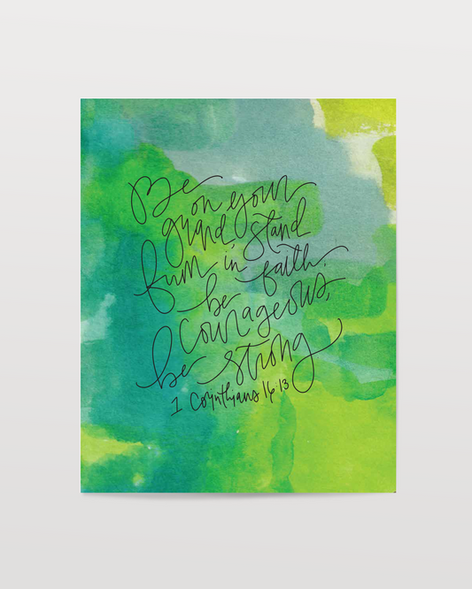 1 Corinthians 16:13 - Watercolor Art Print
