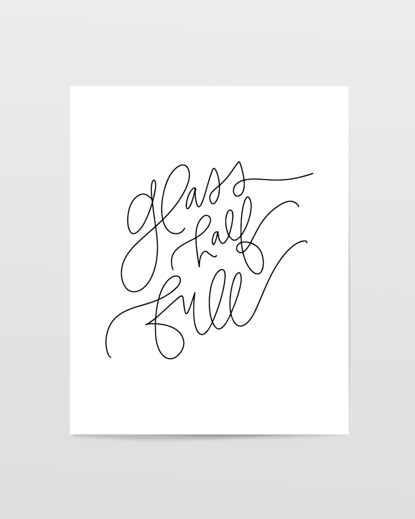 Glass Half Full- Black & White Art Print