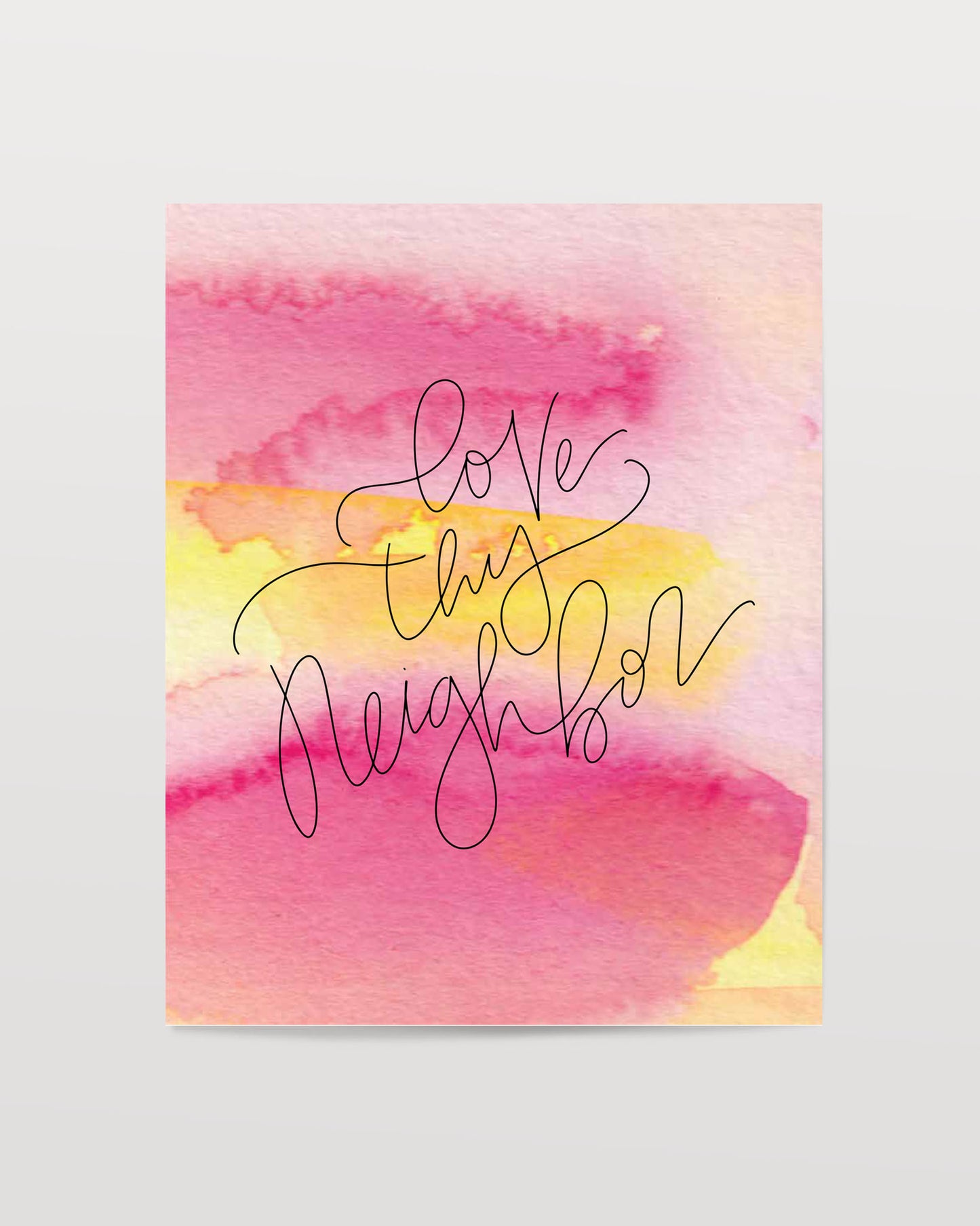 Love Thy Neighbor - Watercolor Art Print