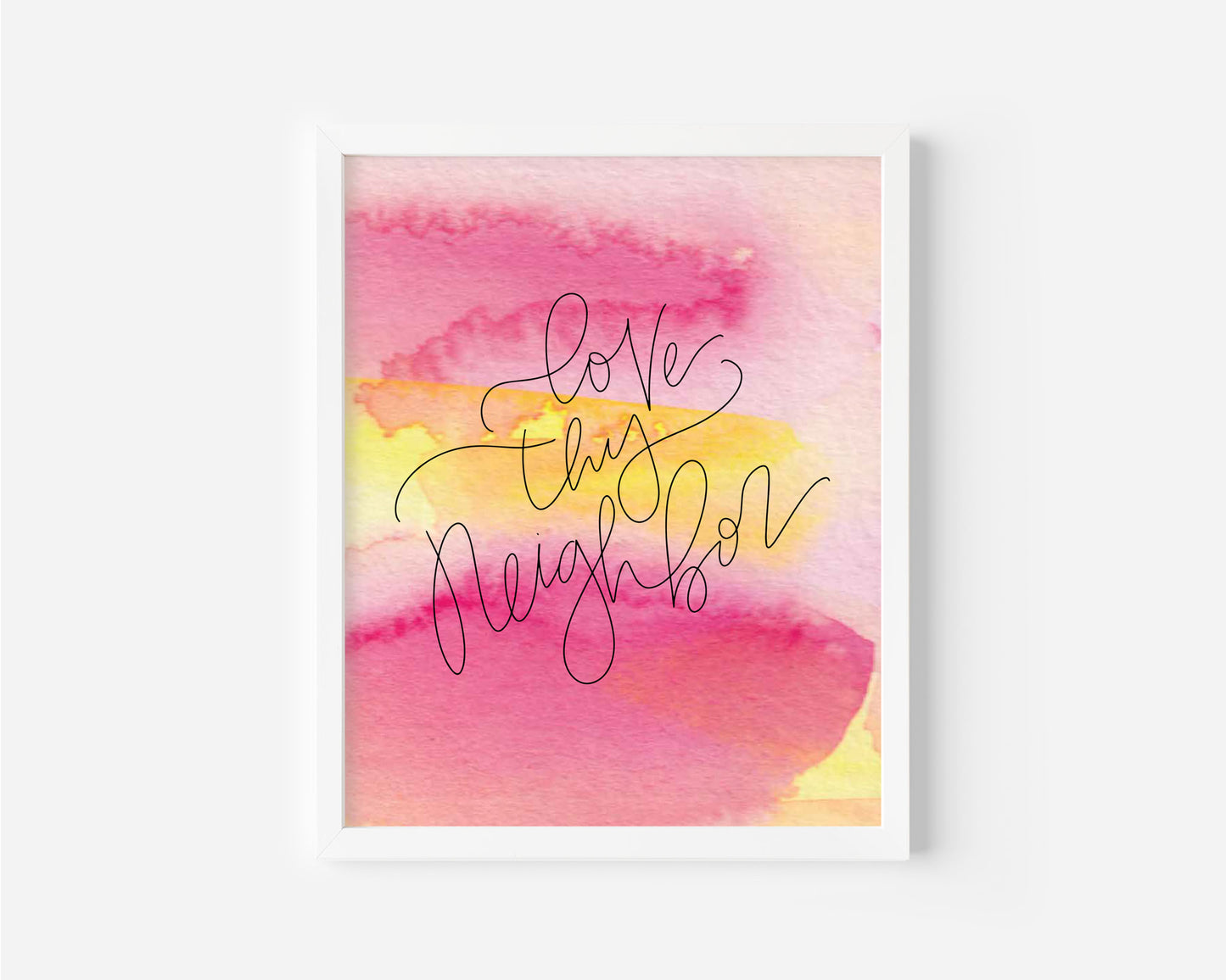 Love Thy Neighbor - Watercolor Art Print